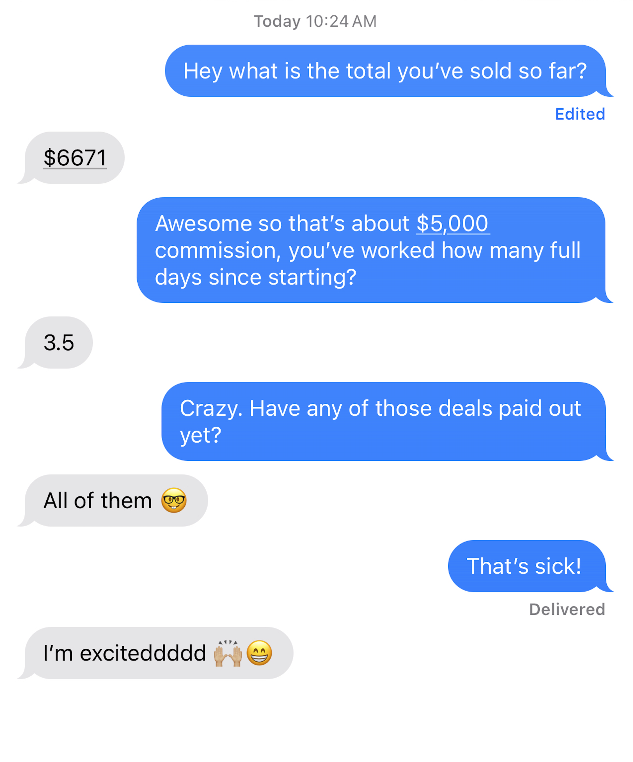 Agent text conversation - $5,000 commission in 3.5 days